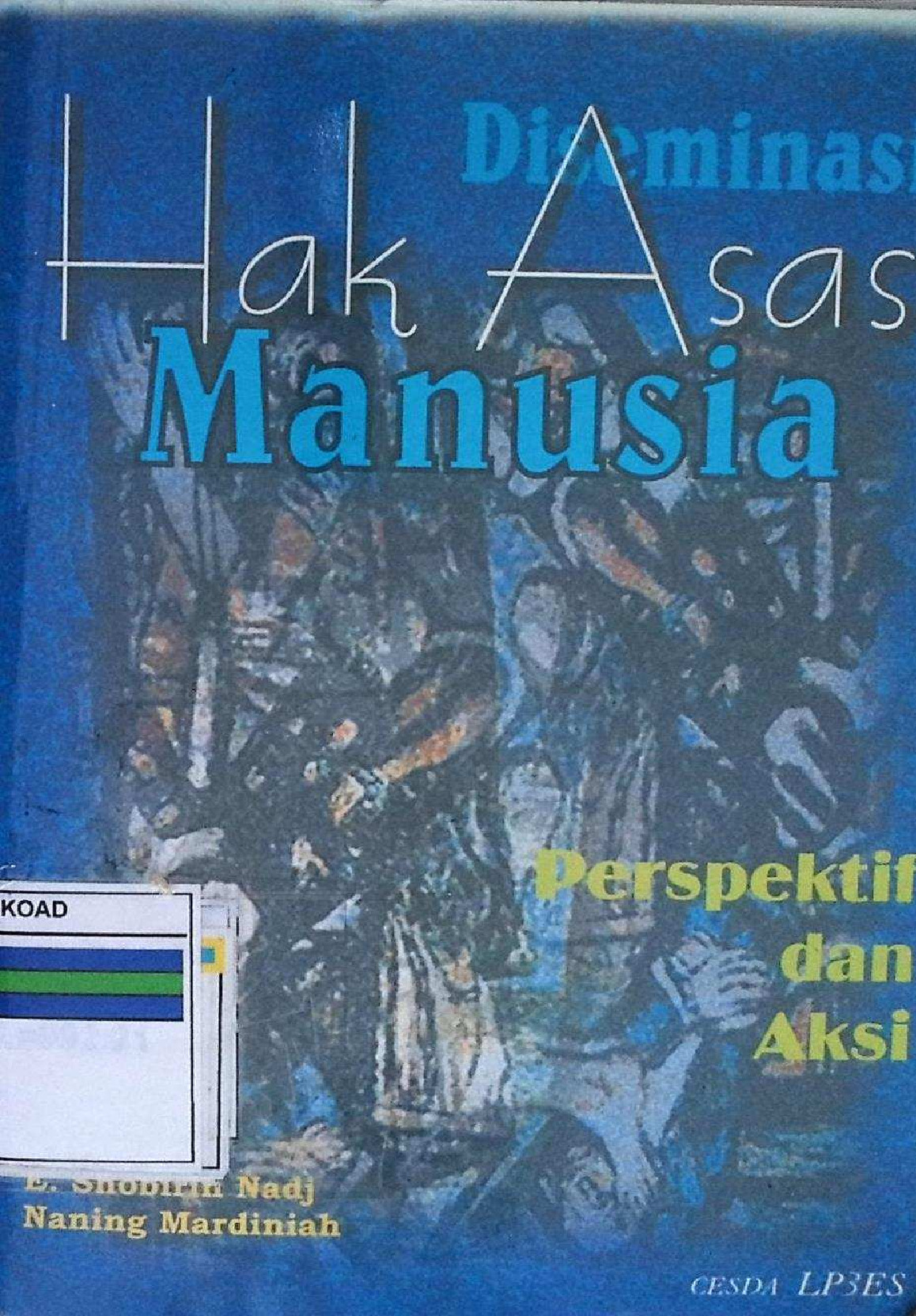 Dimensi Hak Asasi Manusia Perspektif Dan Aksi